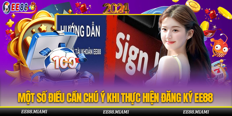 Một Số Điều Cần Chú Ý Khi Thực Hiện Đăng Ký EE88