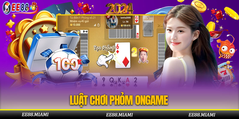 Luật Chơi Phỏm Ongame