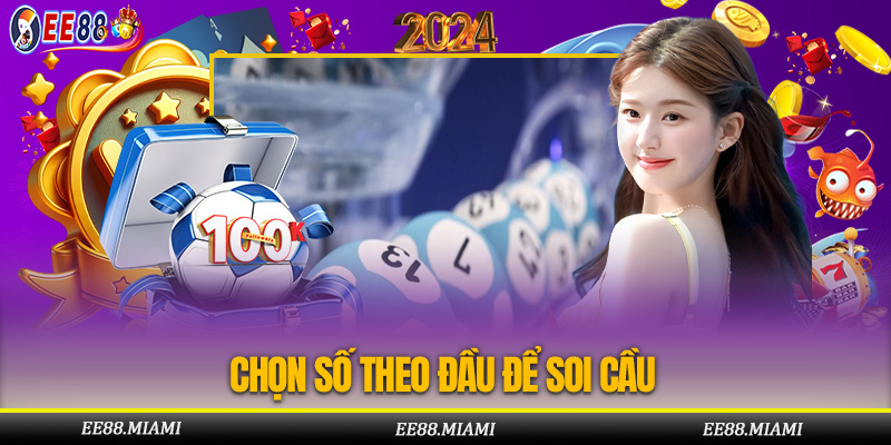 Chọn số theo đầu soi cầu khá hiệu quả